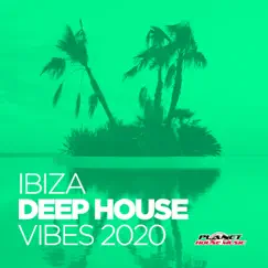 Ibiza Deep House Vibes 2020 by Various Artists album reviews, ratings, credits