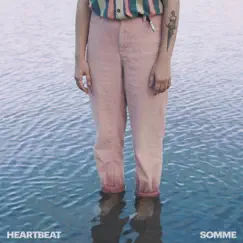 Heartbeat - Single by Somme album reviews, ratings, credits