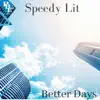 Better Days - Single album lyrics, reviews, download