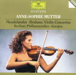 Mendelssohn & Brahms: Violin Concertos by Anne-Sophie Mutter album reviews, ratings, credits