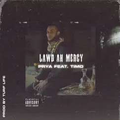 Lawd Ah Mercy (feat. Timo) Song Lyrics