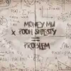 Problem (feat. Pooh Shiesty) - Single album lyrics, reviews, download