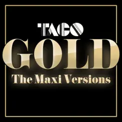 Gold (The Maxi Versions) by Taco album reviews, ratings, credits
