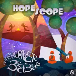Hope Scope (feat. Mandala & Braincell) - EP by Undercover Babas album reviews, ratings, credits