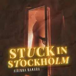 Stuck In Stockholm - Single by Airinna Namara album reviews, ratings, credits