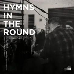 Hymns in the Round by Shane & Shane album reviews, ratings, credits