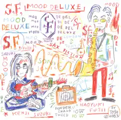 MOOD DELUXE by S,F, album reviews, ratings, credits