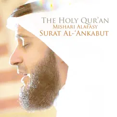 Surat Al-'Ankabut - Chapter 29 - The Holy Quran (Koran) - Single by Mishari Rashid Alafasy album reviews, ratings, credits