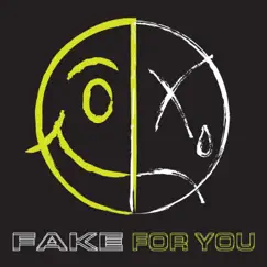 Fake For You - Single by Story Untold album reviews, ratings, credits