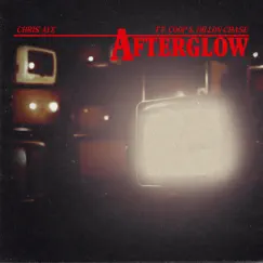 Afterglow (feat. Coop & Dillon Chase) Song Lyrics