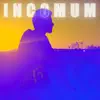 Incomum - Single album lyrics, reviews, download