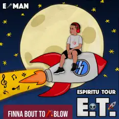 Finna Bout to Blow - Single by E-Man album reviews, ratings, credits