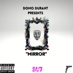 Mirrorr - Single by Domo Durant album reviews, ratings, credits