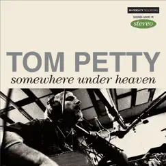 Somewhere Under Heaven - Single by Tom Petty album reviews, ratings, credits