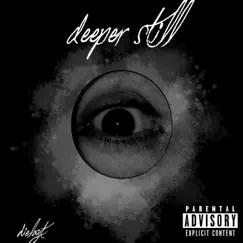 Deeper Still - EP by DieLayt album reviews, ratings, credits