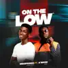 On the Low (feat. A mose) - Single album lyrics, reviews, download