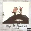 Keep It Hundred - Single album lyrics, reviews, download