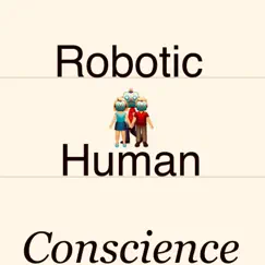 Robotic Human Conscience Song Lyrics