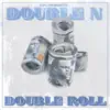 Double Roll - Single album lyrics, reviews, download