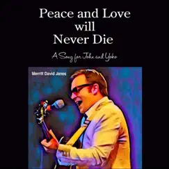 Peace and Love Will Never Die Song Lyrics