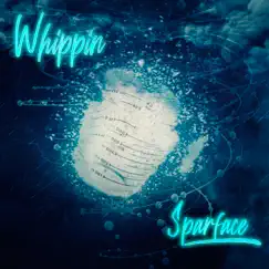 Whippin - Single by Sparface album reviews, ratings, credits