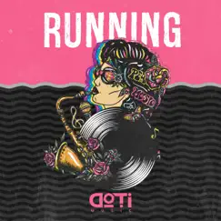 Running - Single by D.O.T.I album reviews, ratings, credits