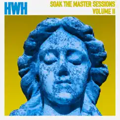 Soak the Master Sessions Volume II - EP by Holy White Hounds album reviews, ratings, credits