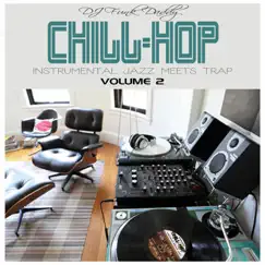 Chill Hop, Vol. 2 by DJ Funk Daddy album reviews, ratings, credits