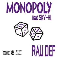 Monopoly (feat. Sky-Hi) - Single by RAU DEF album reviews, ratings, credits