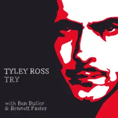 Try - Single by Tyley Ross, Ben Butler & Bennett Paster album reviews, ratings, credits