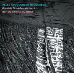 Gudmundsen-Holmgreen: Complete String Quartets, Vol. 1 by Nordic String Quartet album reviews, ratings, credits
