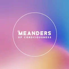 Meanders of Consciousness by Various Artists album reviews, ratings, credits