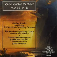 John Knowles Paine: Mass in D by St. Louis Symphony Orchestra & Gunther Schuller album reviews, ratings, credits