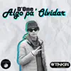 Algo pa' Olvidar - Single album lyrics, reviews, download