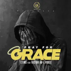 Pray for Grace (feat. Victor AD & Fiokee) Song Lyrics