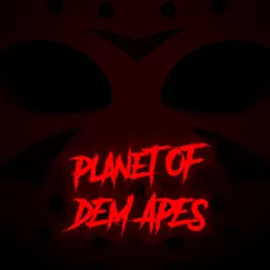 Planet of Dem Apes (feat. Kayo Bean, Stix Cheney & Majick) Song Lyrics