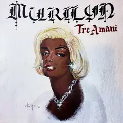 Murilyn - Single by Tre' Amani & SuperChillly album reviews, ratings, credits