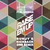 Raise Em Up (feat. Ed Sheeran) [Dnb Remix] - Single album lyrics, reviews, download