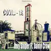 Covid-19 (feat. Dante Crow) - Single album lyrics, reviews, download