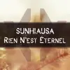 Rien N'est Éternel - Single album lyrics, reviews, download