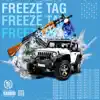 Freeze Tag (feat. Sha) - Single album lyrics, reviews, download