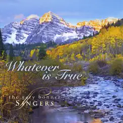 Whatever Is True by The Gary Bonner Singers album reviews, ratings, credits