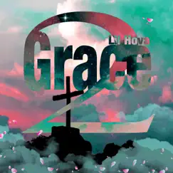 Grace 2 by Lil Hova album reviews, ratings, credits