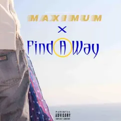 Find a Way - Single by Maximum album reviews, ratings, credits