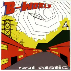 B-World by Eat Static album reviews, ratings, credits