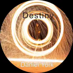 Destiny - Single by Daniel York album reviews, ratings, credits