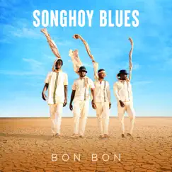 Bon Bon - Single by Songhoy Blues album reviews, ratings, credits
