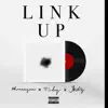 Link Up (feat. Toby & Tvdz) - Single album lyrics, reviews, download
