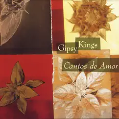 Cantos de Amor / Love Songs by Gipsy Kings album reviews, ratings, credits
