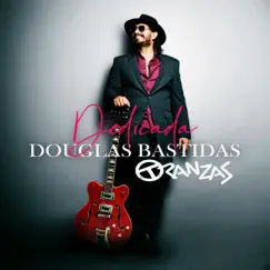 Dedicada - Single by Douglas Bastidas Tranzas & Tranzas album reviews, ratings, credits